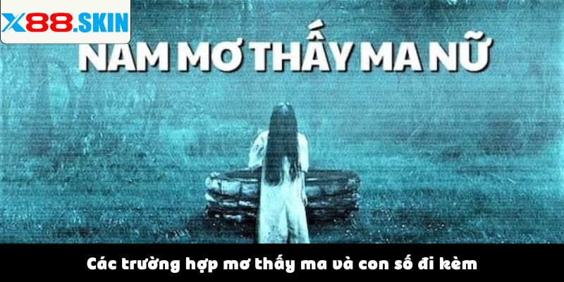 Các trường hợp mơ thấy ma và con số đi kèm