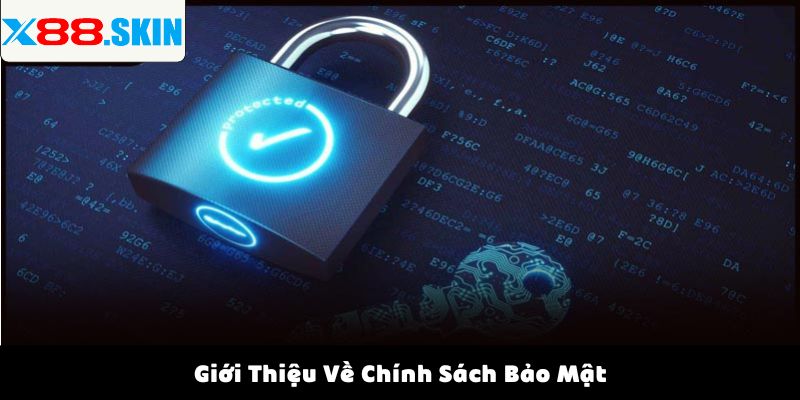 Giới Thiệu Về Chính Sách Bảo Mật
