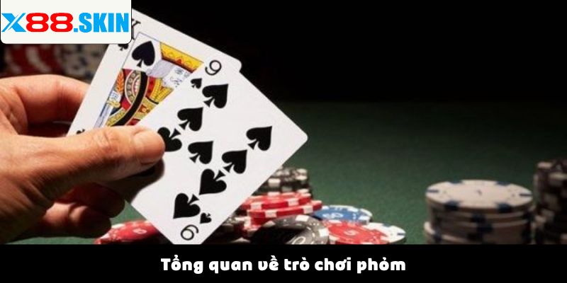 Tổng quan về trò chơi phỏm