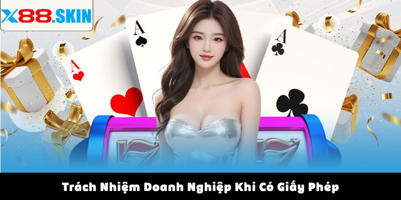 Trách Nhiệm Doanh Nghiệp Khi Có Giấy Phép